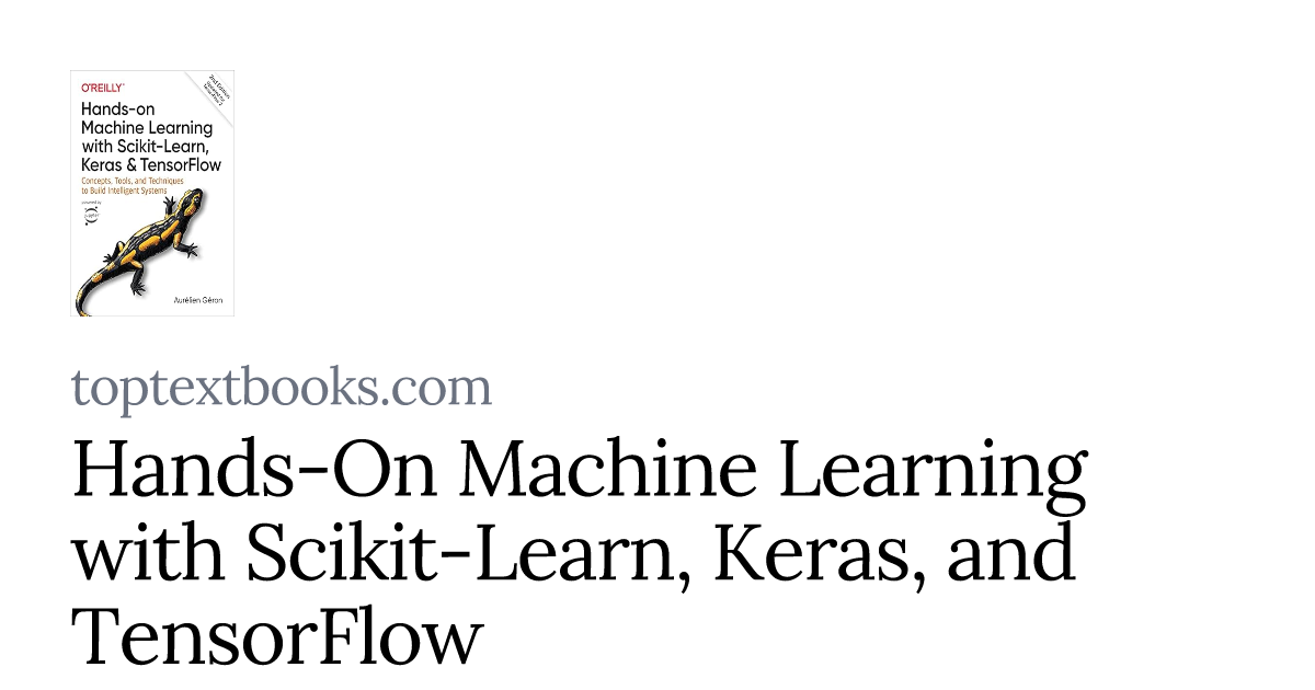 Hands-On Machine Learning with Scikit-Learn, Keras, and TensorFlow