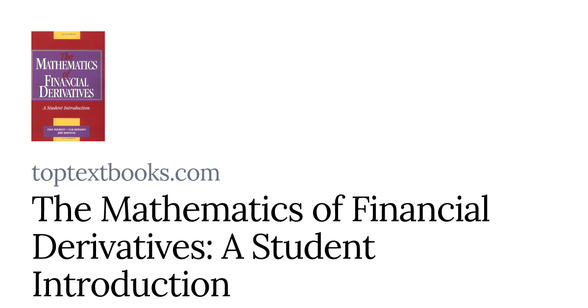 The Mathematics of Financial Derivatives: A Student Introduction