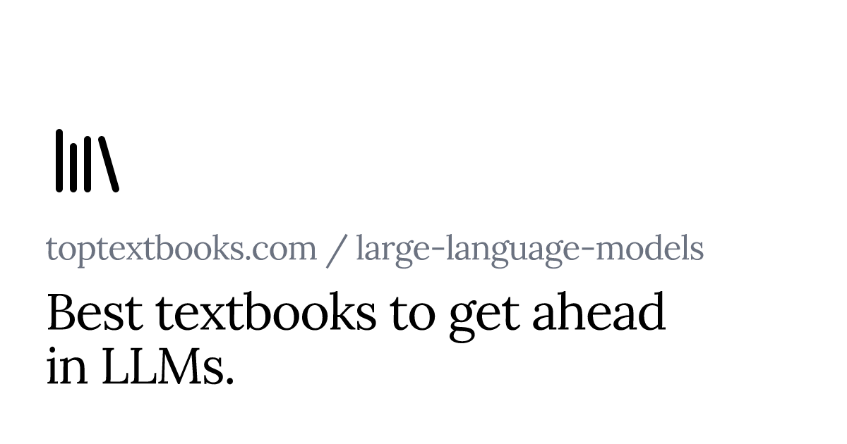 Top Textbooks for LLMs